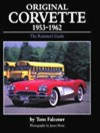 Original Corvette C1 1953-1962 - The Restorer's Guide