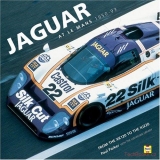 Jaguar at Le Mans: Every Race, Car and Driver, 1950-1995