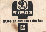 Škoda 1203 - návod na obsluhu a údržbu / servisní šek