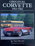 Original Corvette C1 1953-1962 - The Restorer's Guide