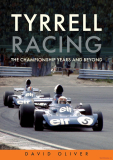 Tyrrell Racing - The Championship Years and Beyond