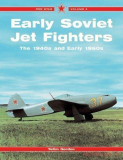 Early Soviet Jet Fighters: The 1940s and Early 1950s 