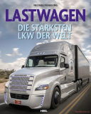 Lastwagen - Die schönsten und stärksten Trucks & LKW der Welt