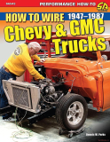 Chevy & GMC Trucks 1947-1987 - How to Wire