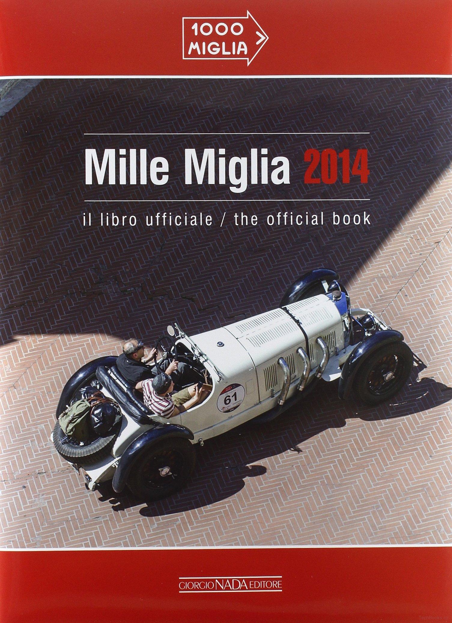 Mille Miglia 2014: The Official Book