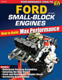 Ford Small-Block Engines - How to Build Max Performance