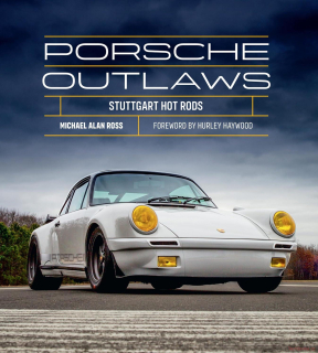 Porsche Outlaws - Stuttgart Hot Rods