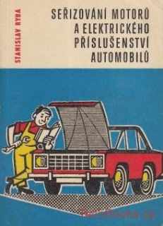 Seřizování motorů a elektrického příslušenství automobilů