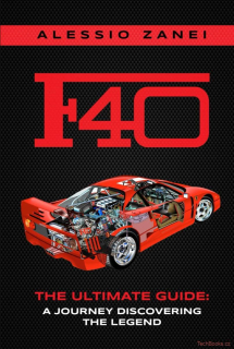 Ferrari F40 - The Ultimate Guide