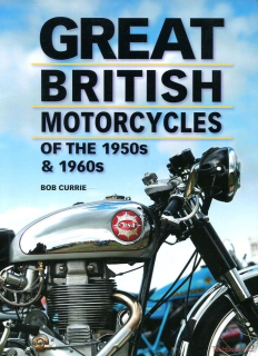 Great British Motorcycles of the 1950s and 1960s